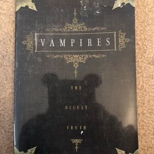 Vampires: The Occult Truth Book